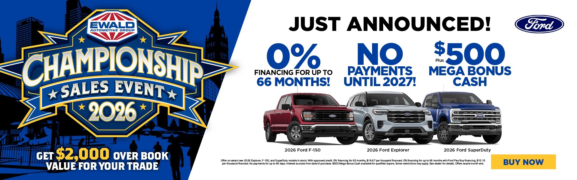 0% FOR 66 + $500 BONUS CASH! 2026 F-150 & EXPLORER